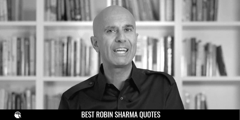 Best Robin Sharma Quotes 