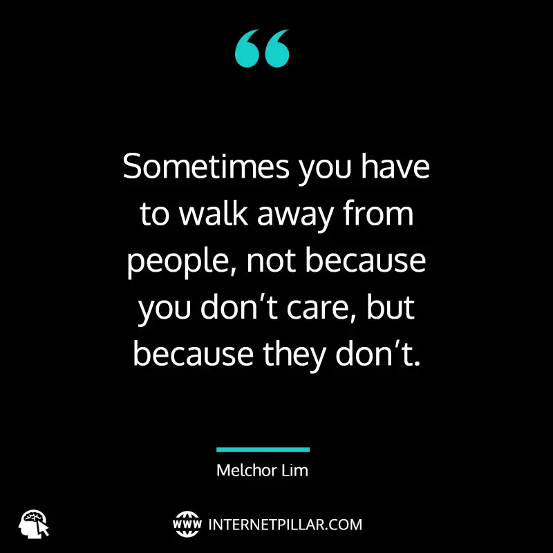 28 Walk Away Quotes and Sayings to Move On