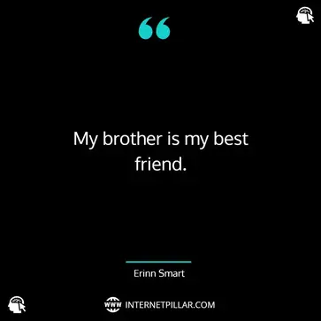 96 Brother Quotes for Your Strong Brotherly Bond