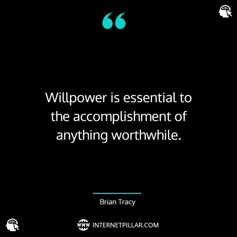 95 Willpower Quotes to Inspire and Motivate You