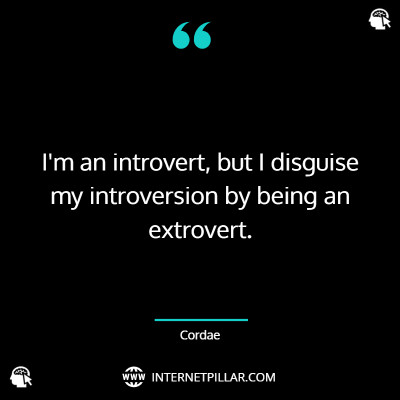 63 Extrovert Quotes and Sayings That You Can Relate To