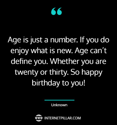 73 Age is Just a Number Quotes and Sayings on Living Life Well