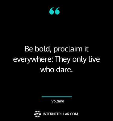 95 Be Bold Quotes to Motivate You to be Fearless