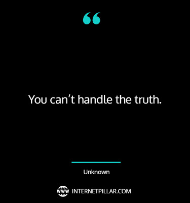 82 Truth Hurts Quotes and Sayings to Liberate You