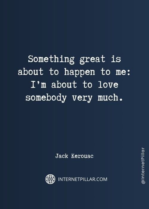 50+ Jack Kerouac Quotes for Inspiration and Motivation