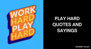 Play-Hard-Quotes-and-Sayings
