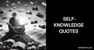 Self-Knowledge Quotes To Discover Yourself