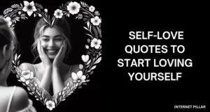 74 Self-Love Quotes to Start Loving Yourself