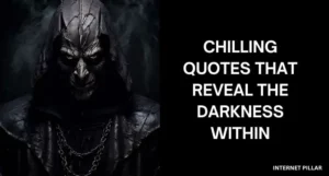 Villains Unmasked - 11 Chilling Quotes That Reveal the Darkness Within